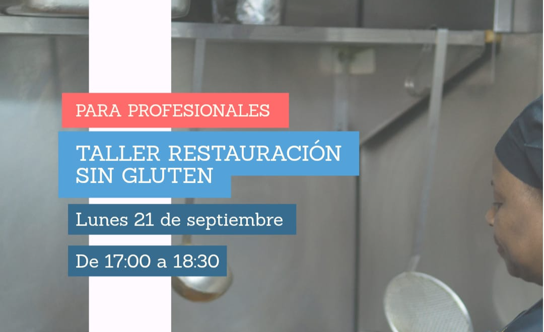 TALLER DE RESTAURACIÓN SIN GLUTEN 